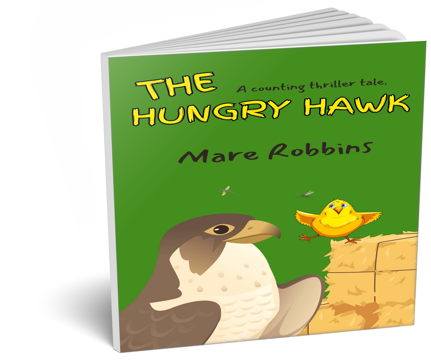The Hungry Hawk (Paperback)