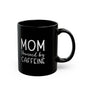 Mom Powered by Caffeine Mug