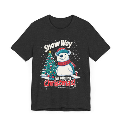 Snow Way I'm Missing Christmas