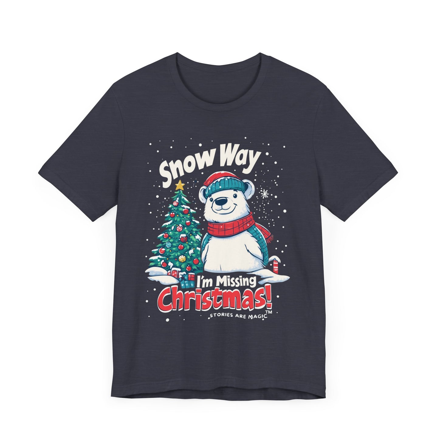 Snow Way I'm Missing Christmas