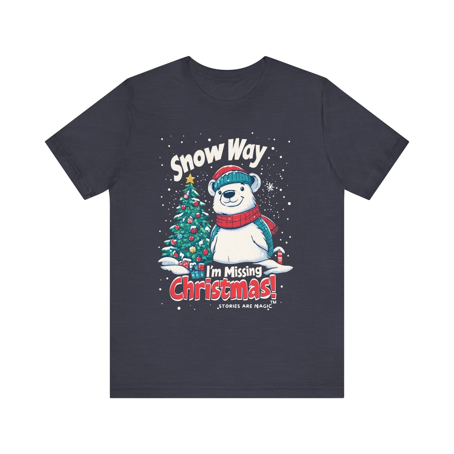 Snow Way I'm Missing Christmas