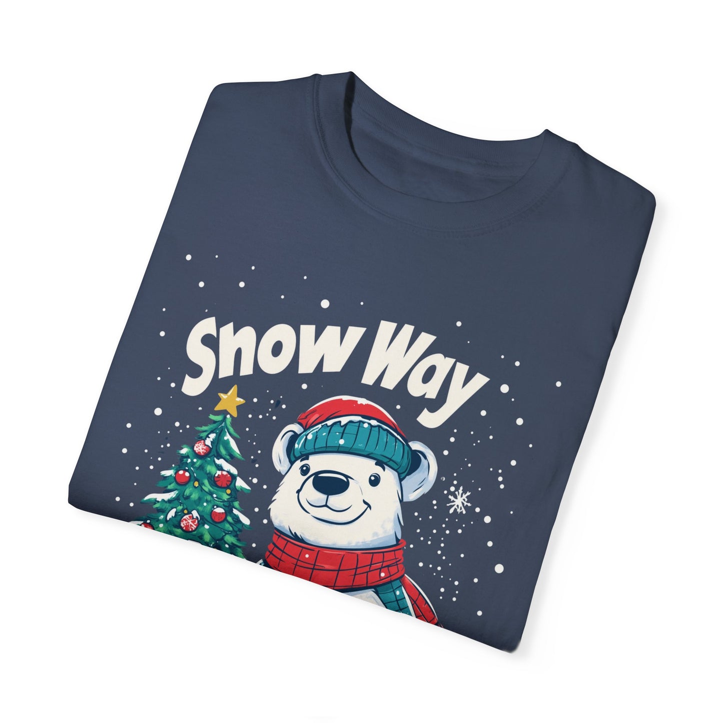 Christmas Polar Bear Unisex Garment-Dyed T-Shirt - "Snow Way I'm Missing Christmas!"