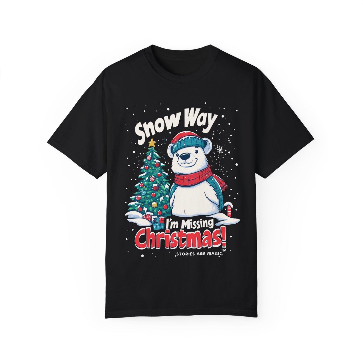 Christmas Polar Bear Unisex Garment-Dyed T-Shirt - "Snow Way I'm Missing Christmas!"