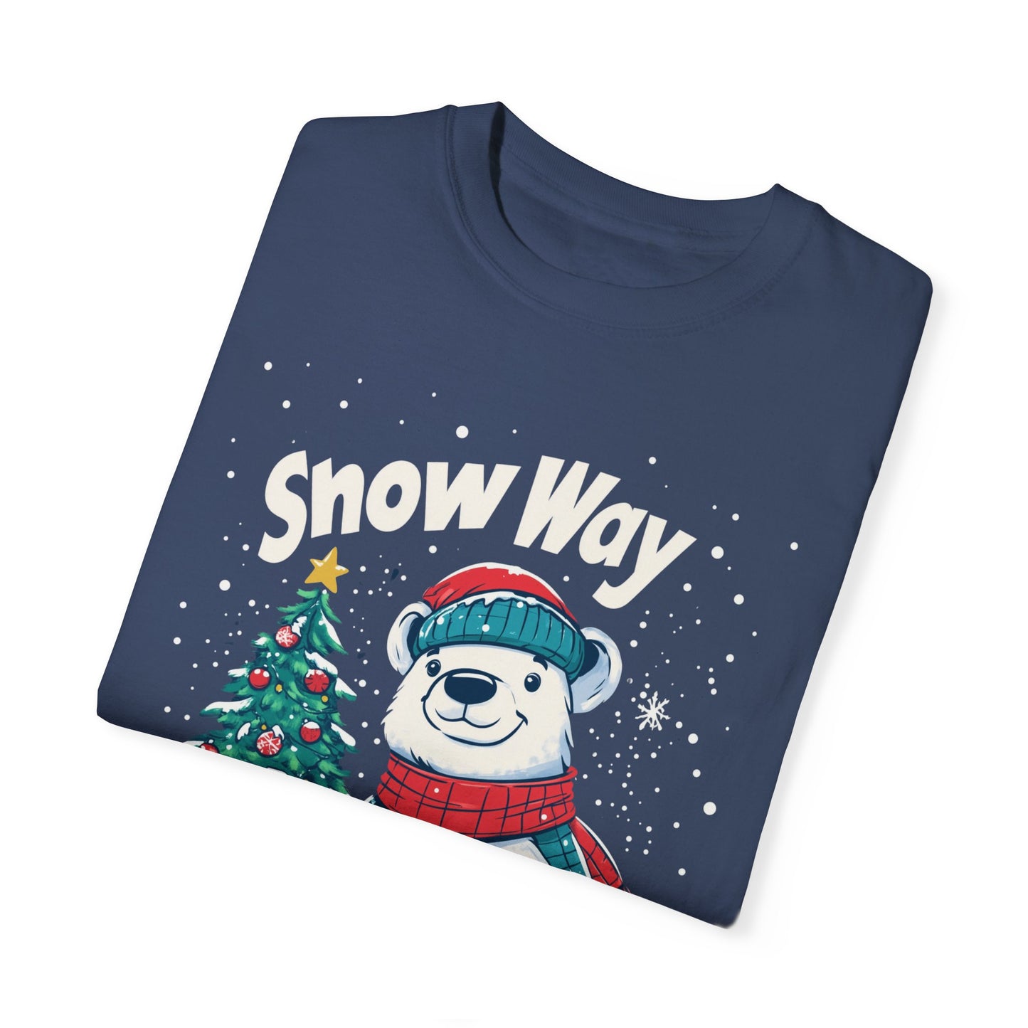Christmas Polar Bear Unisex Garment-Dyed T-Shirt - "Snow Way I'm Missing Christmas!"