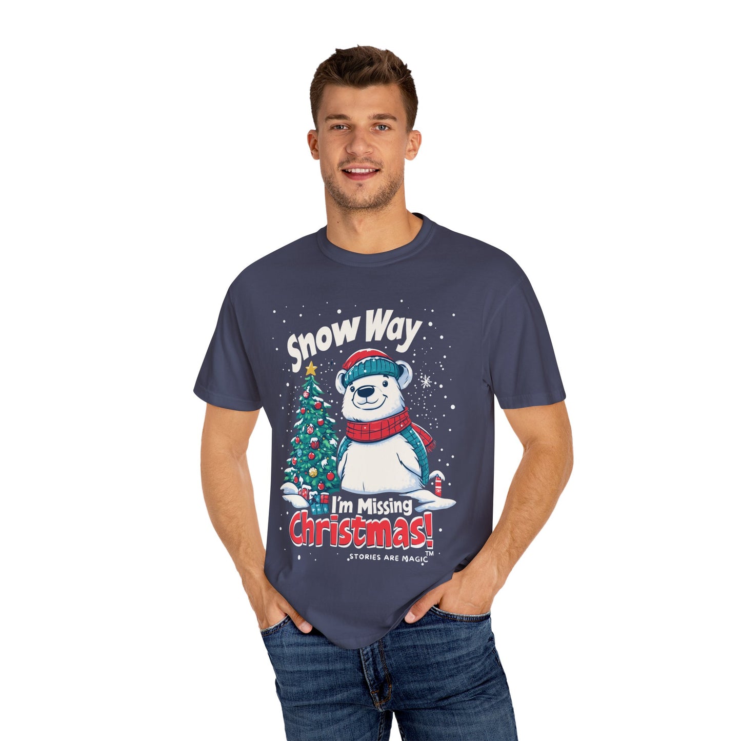 Christmas Polar Bear Unisex Garment-Dyed T-Shirt - "Snow Way I'm Missing Christmas!"