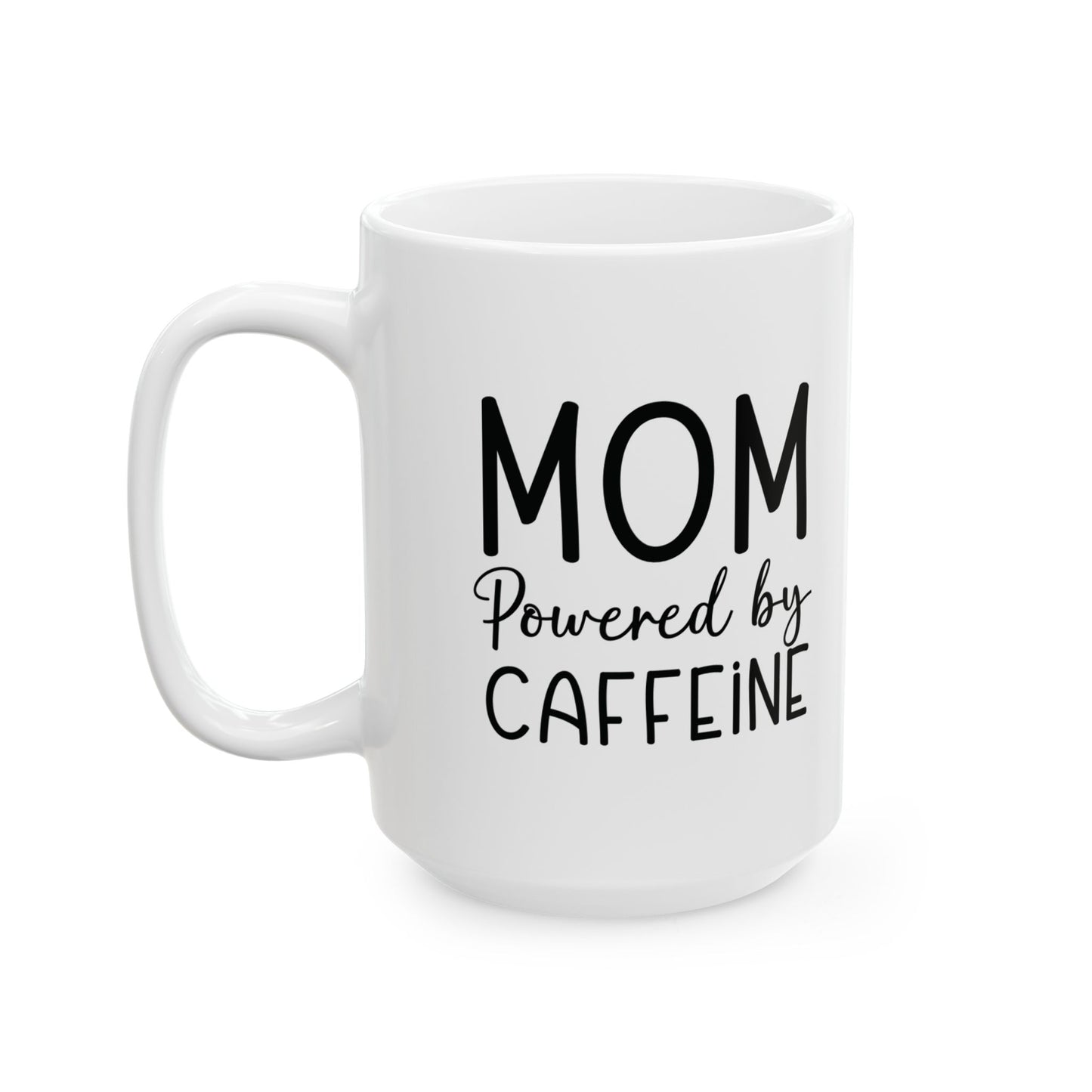 Mom Powered by Caffeine Ceramic Mug