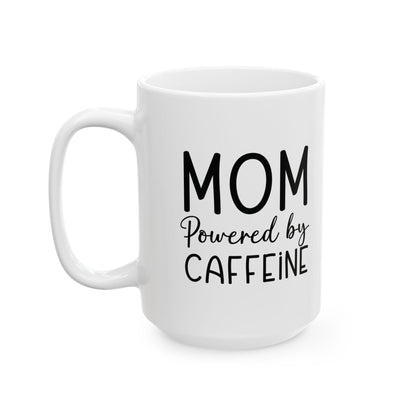 Mom Powered by Caffeine Ceramic Mug