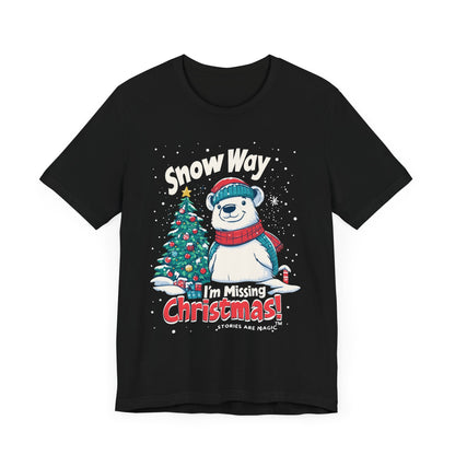 Snow Way I'm Missing Christmas