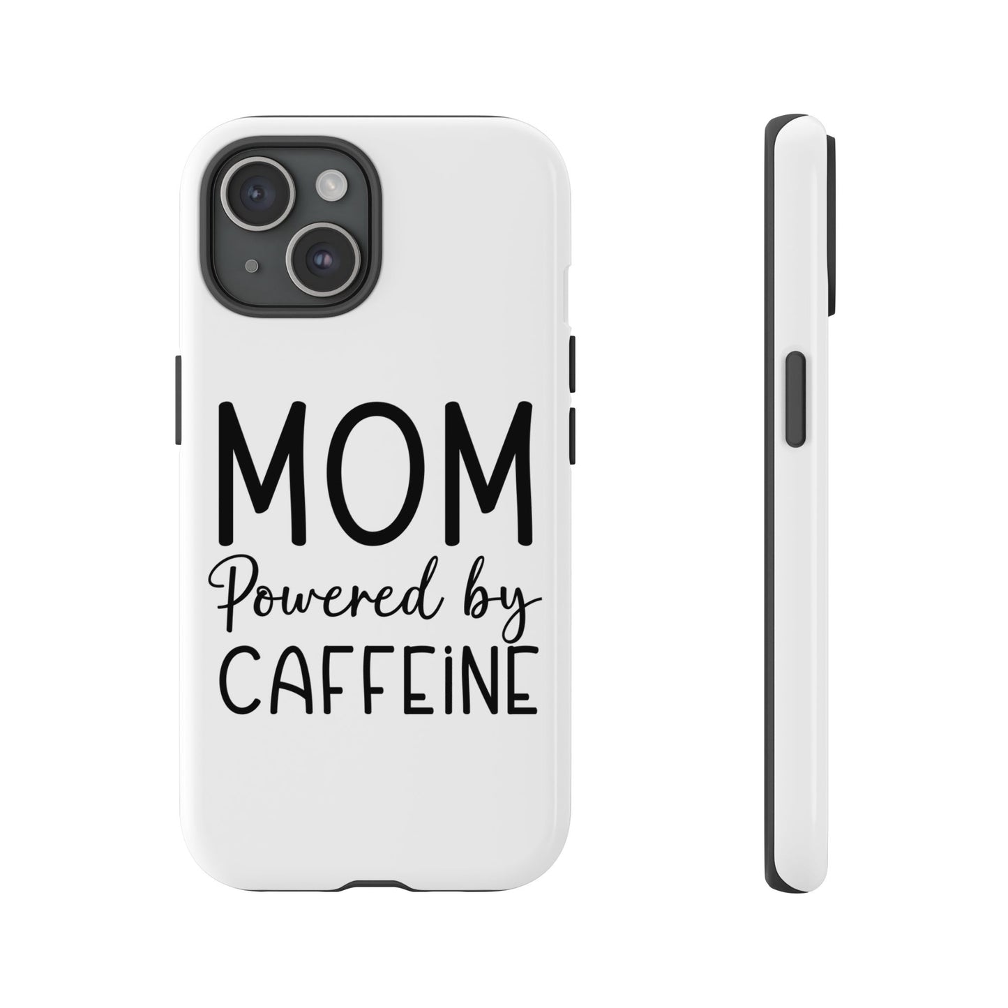 Mom Powered by Caffeine