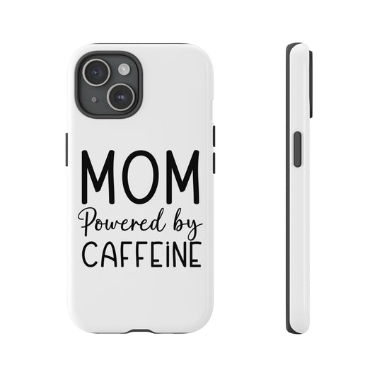 Mom Powered by Caffeine
