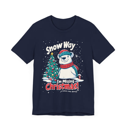 Snow Way I'm Missing Christmas