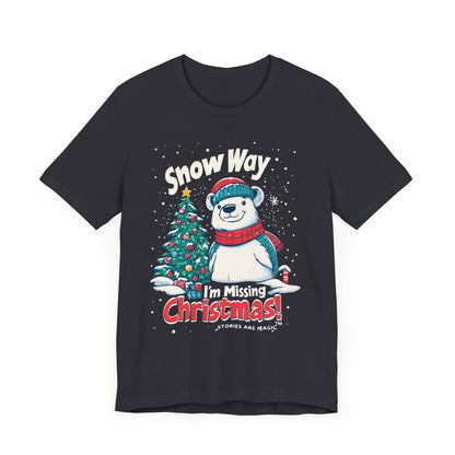 Snow Way I'm Missing Christmas