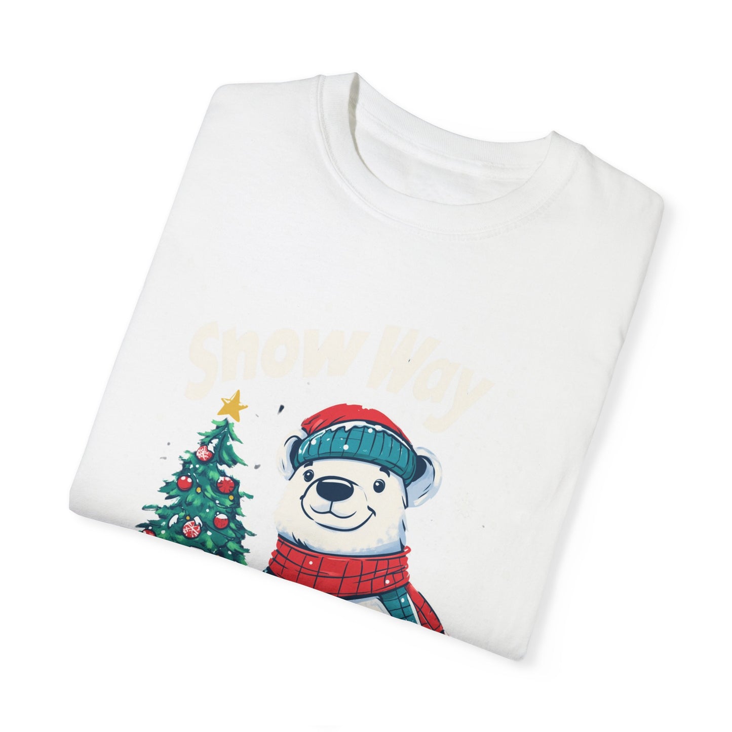 Christmas Polar Bear Unisex Garment-Dyed T-Shirt - "Snow Way I'm Missing Christmas!"