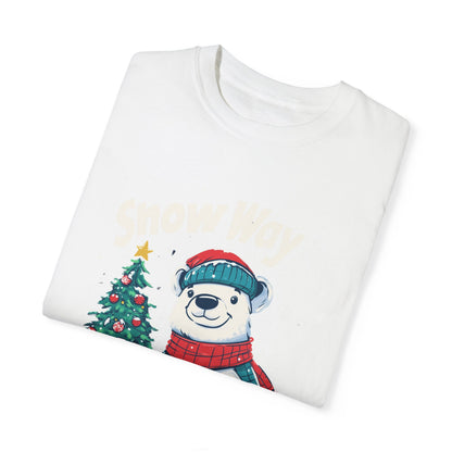 Christmas Polar Bear Unisex Garment-Dyed T-Shirt - "Snow Way I'm Missing Christmas!"