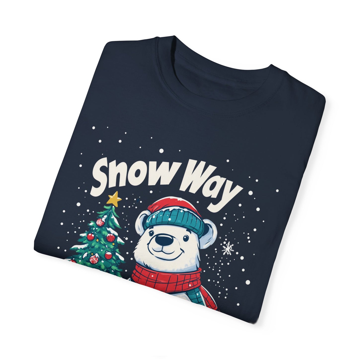 Christmas Polar Bear Unisex Garment-Dyed T-Shirt - "Snow Way I'm Missing Christmas!"