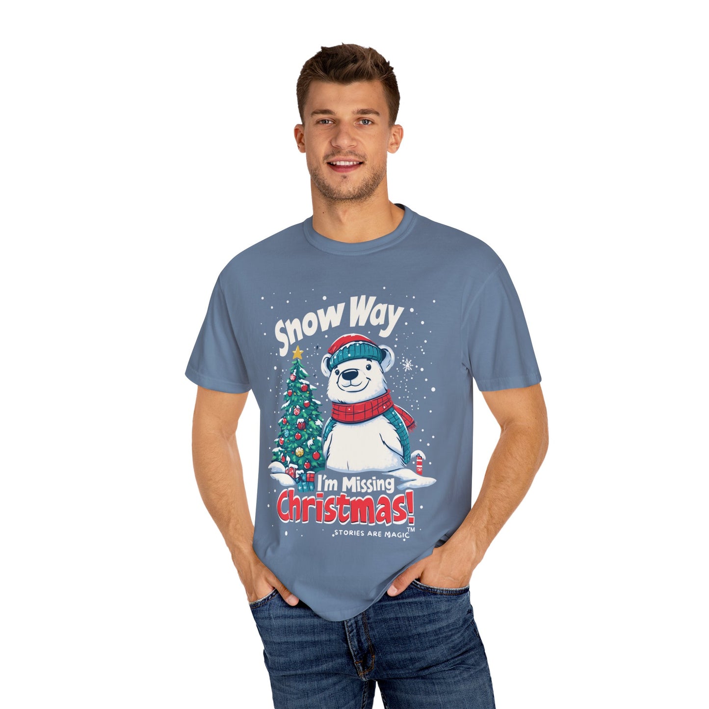 Christmas Polar Bear Unisex Garment-Dyed T-Shirt - "Snow Way I'm Missing Christmas!"