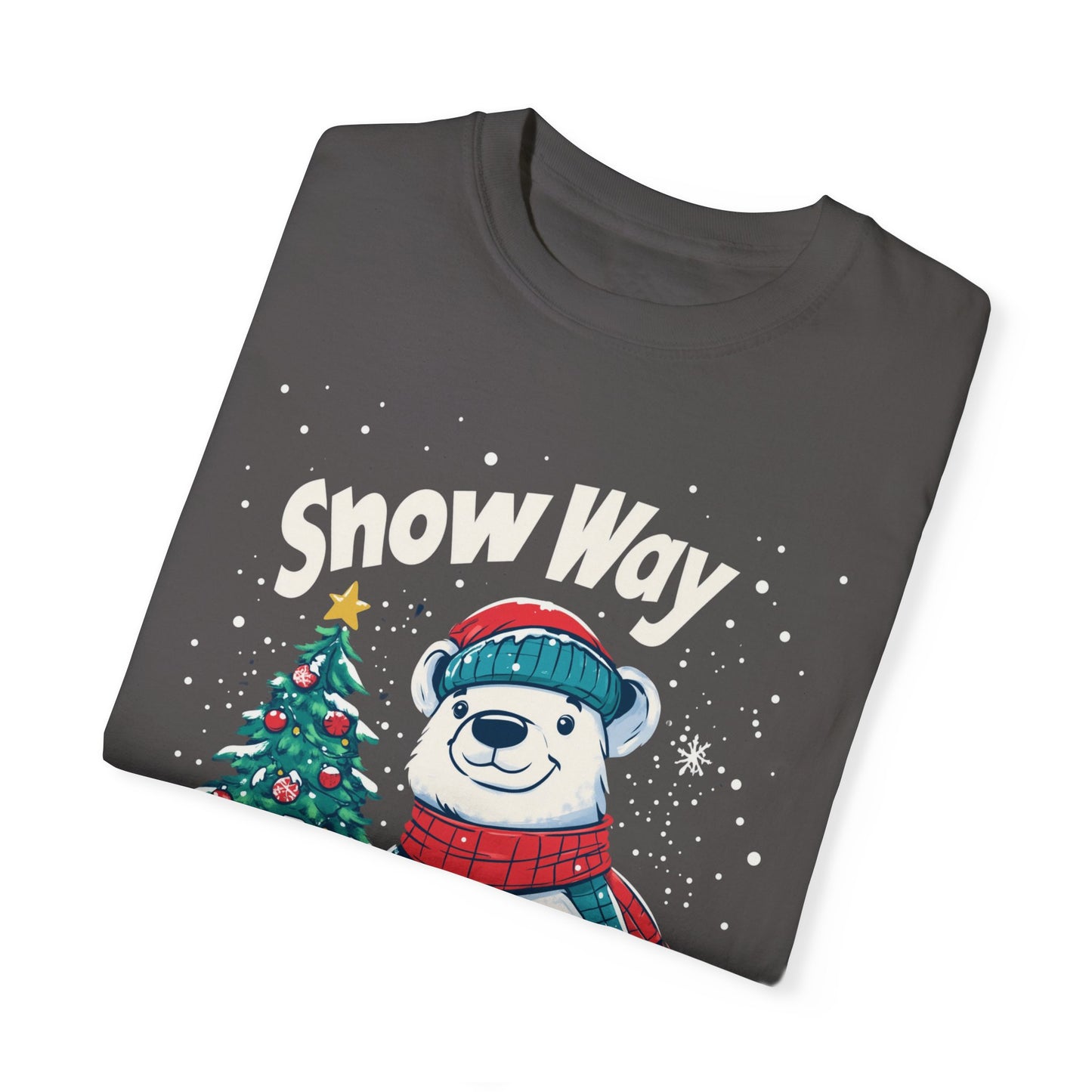 Christmas Polar Bear Unisex Garment-Dyed T-Shirt - "Snow Way I'm Missing Christmas!"