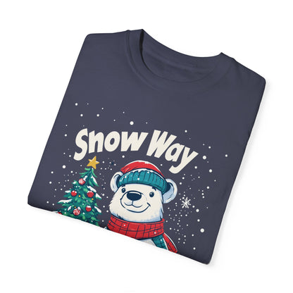 Christmas Polar Bear Unisex Garment-Dyed T-Shirt - "Snow Way I'm Missing Christmas!"