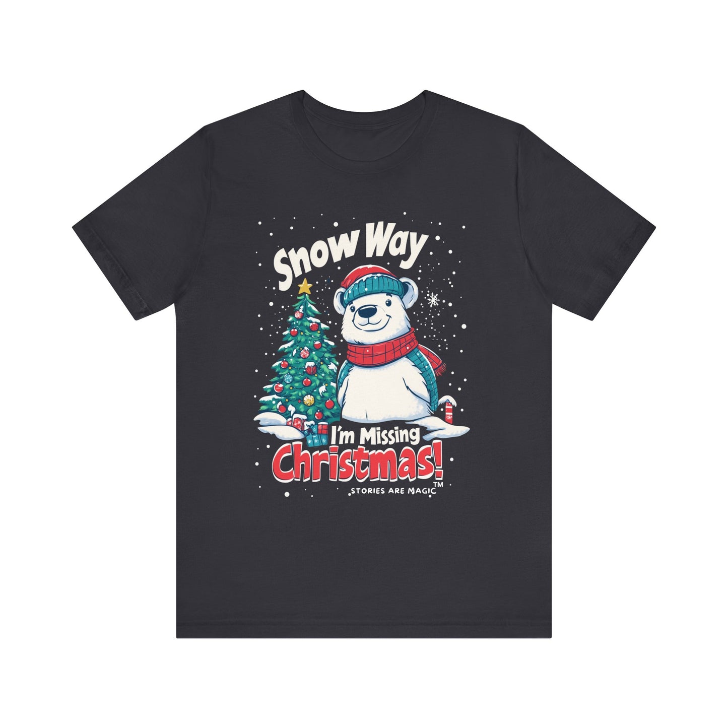 Snow Way I'm Missing Christmas