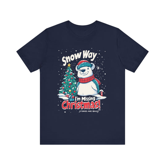 Snow Way I'm Missing Christmas