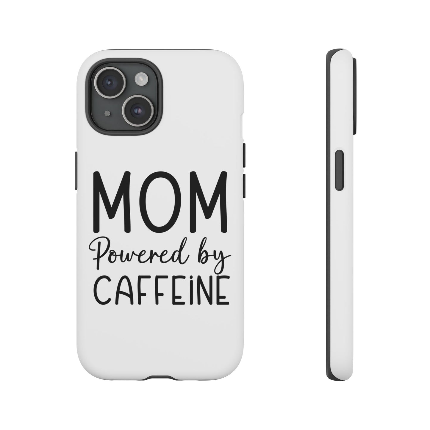 Mom Powered by Caffeine